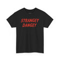 Strangey Dangey Legacy T-Shirt