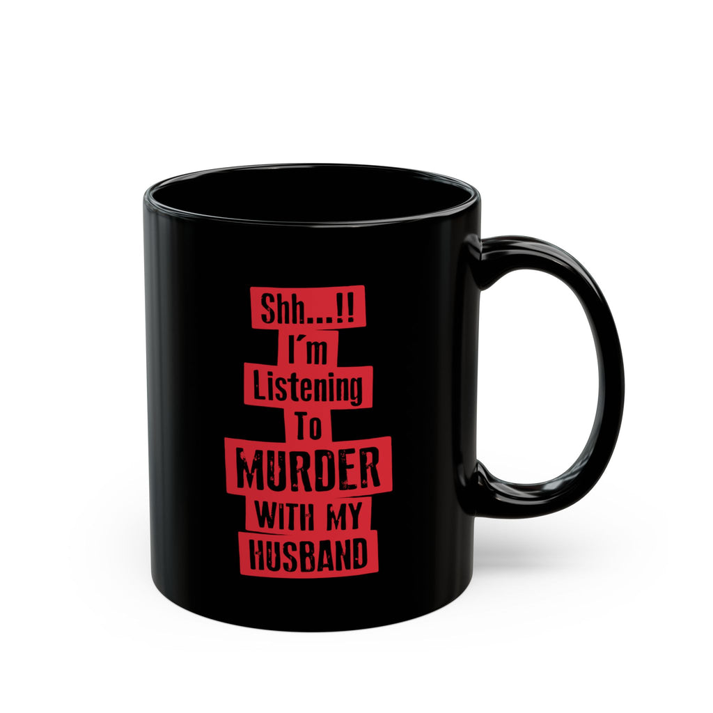 Shh I'm Listening Mug