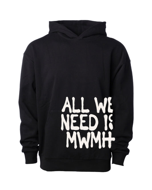 All We Need Hoodie - LIMITED EDITION